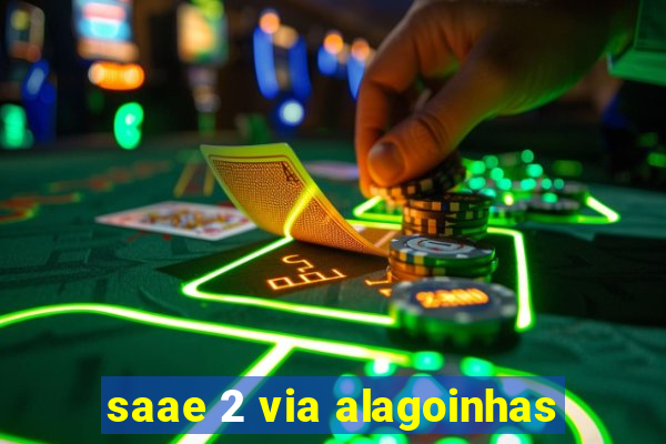 saae 2 via alagoinhas